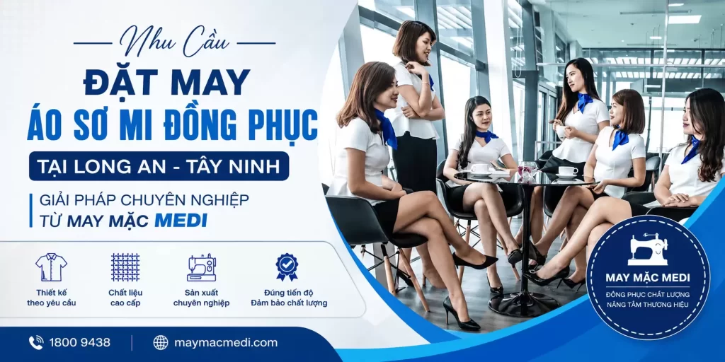 May Áo Sơ Mi Đồng Phục Tại Long An - Tây Ninh 1 Nhu Cầu Đặt May Áo Sơ Mi Đồng Phục Tại Long An - Tây Ninh | Giải Pháp Chuyên Nghiệp Từ May Mặc Medi